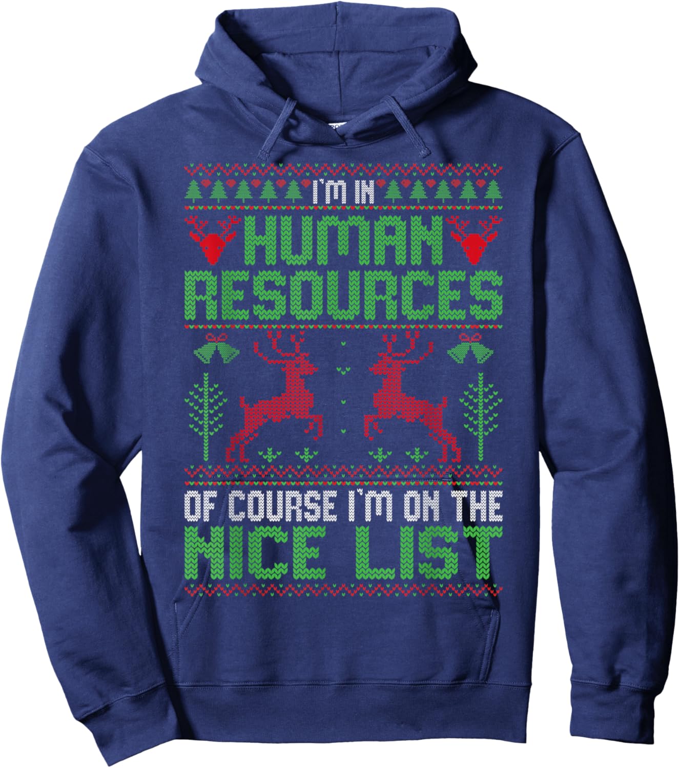 I'm In Human Resources Of Course - Xmas HR Ugly Christmas Hoodie - Hoodie | Navy