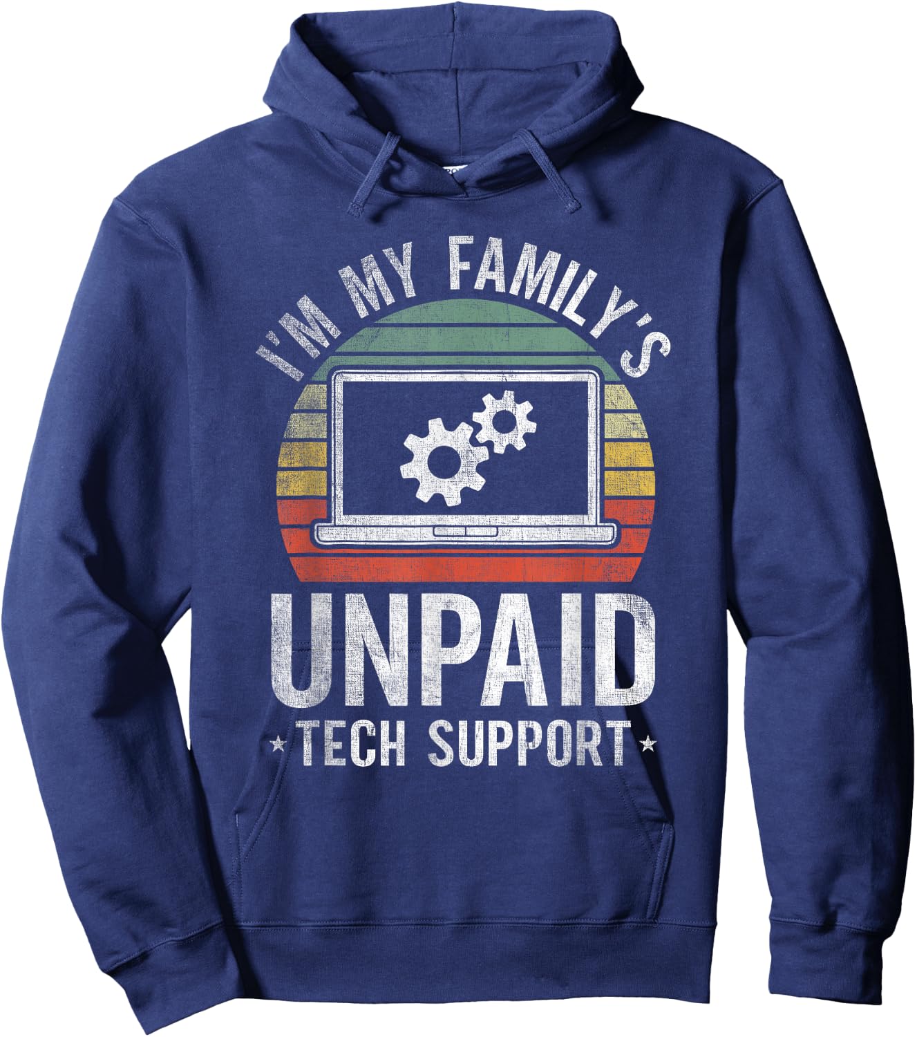I'm My Family's Unpaid Tech Support Funny Computer Engineer Hoodie - Hoodie | Navy