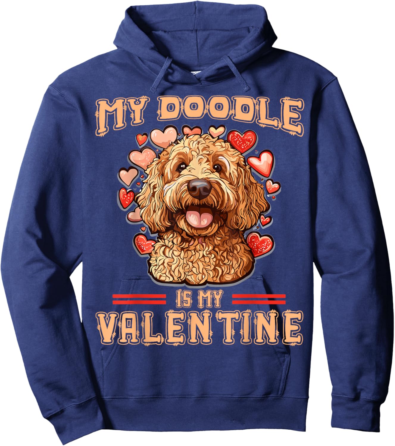 My Doodle Is My Valentine Doodle Dog Valentine's Day Dog Mom Hoodie - Hoodie | Navy