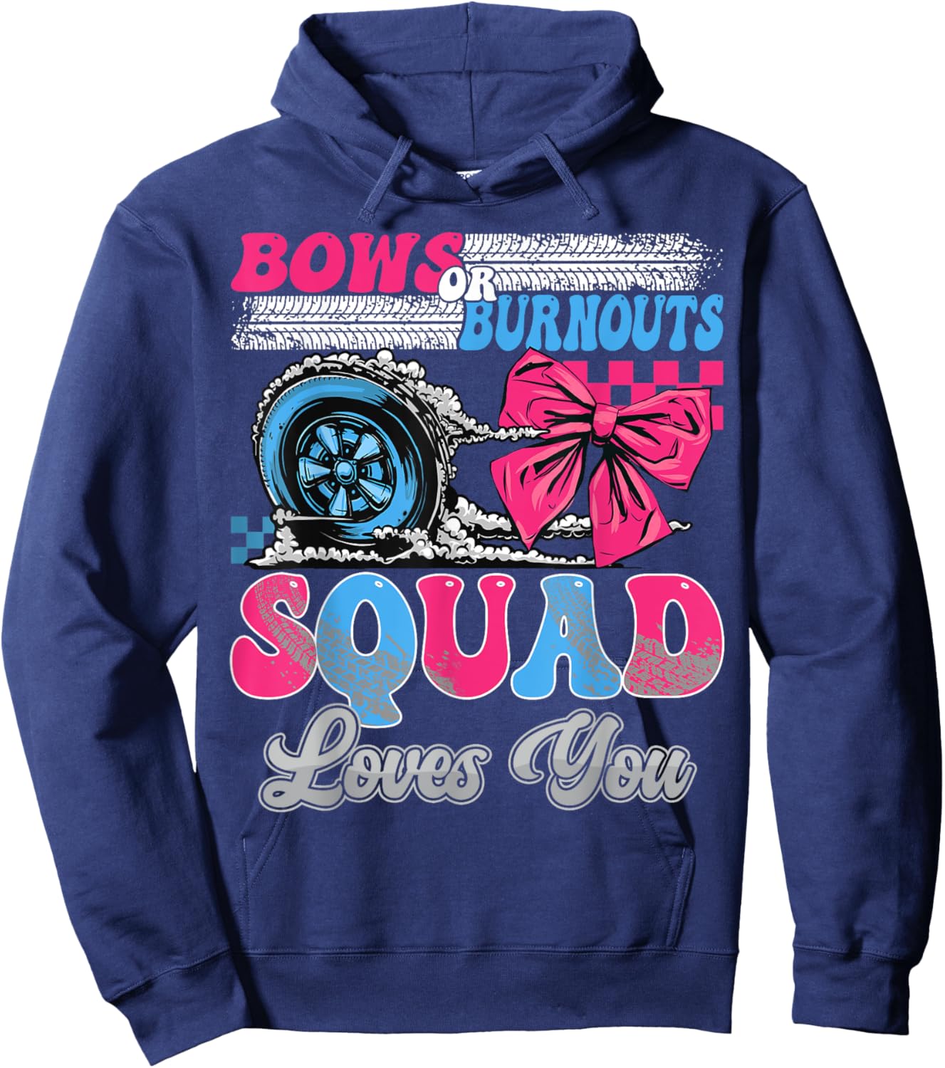 Burnouts or Bows Squad Loves You Gender Reveal Party Hoodie - Hoodie | Navy