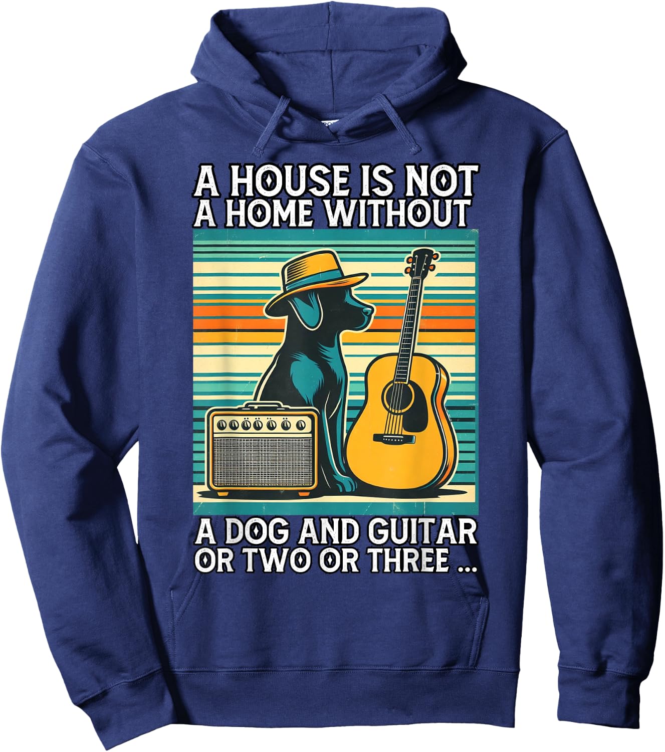 A house is not a home without a dog and guitar or two Men Women Hoodie - Hoodie | Navy
