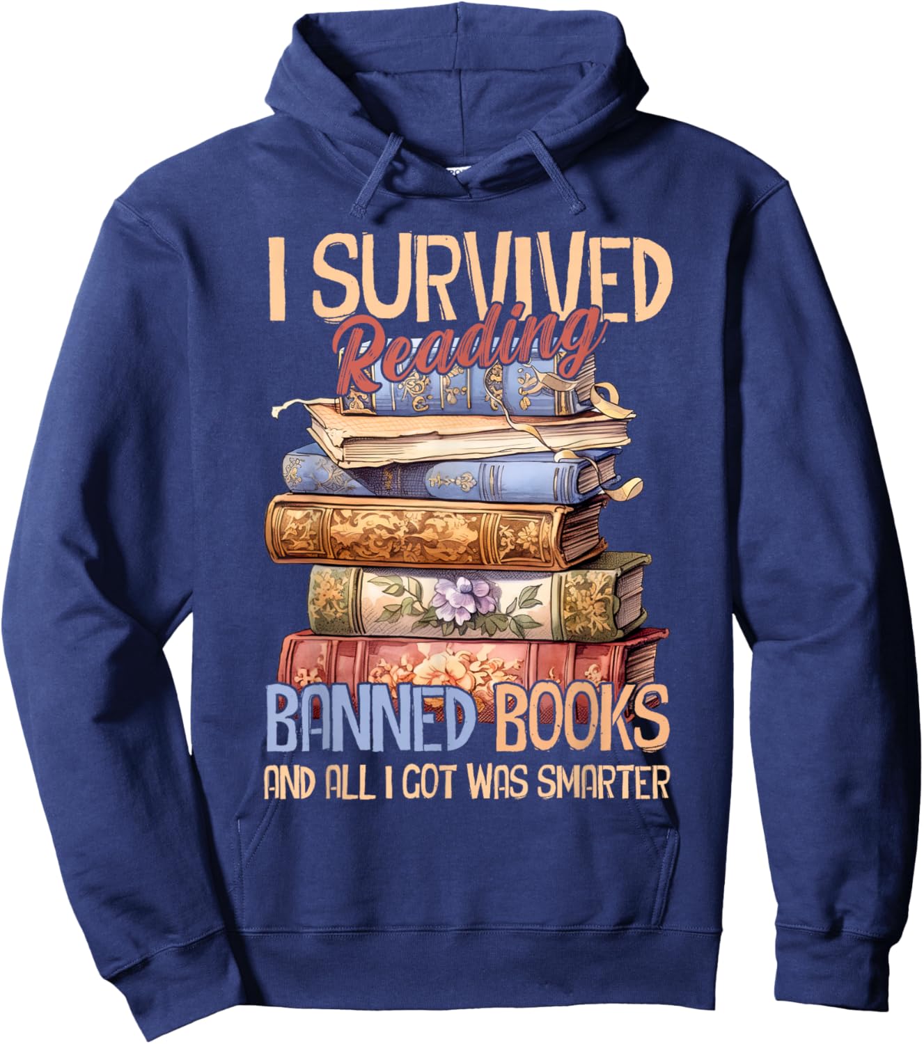 Read Banned Books I Survived Reading Banned Books Hoodie - Hoodie | Navy