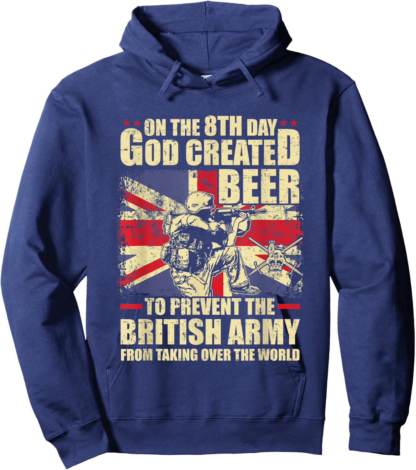On the 8th god created beer to prevent the British army Hoodie - Hoodie | Navy