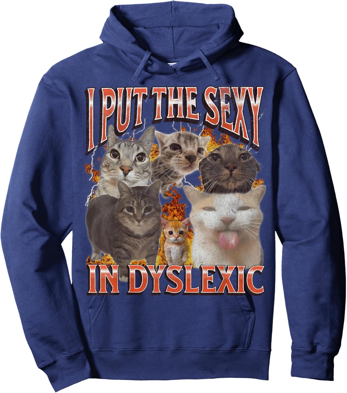 I Put The Sexy In Dyslexic Funny Cat Meme Bootleg Grafik Hoodie - Hoodie | Navy