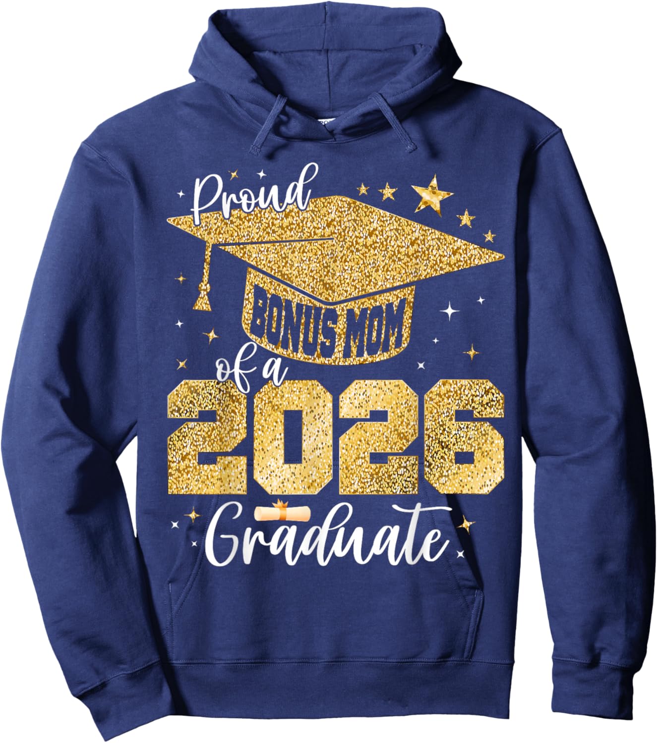Proud Bonus Mom of a Class of 2026 Graduate Graduation Hoodie - Hoodie | Navy