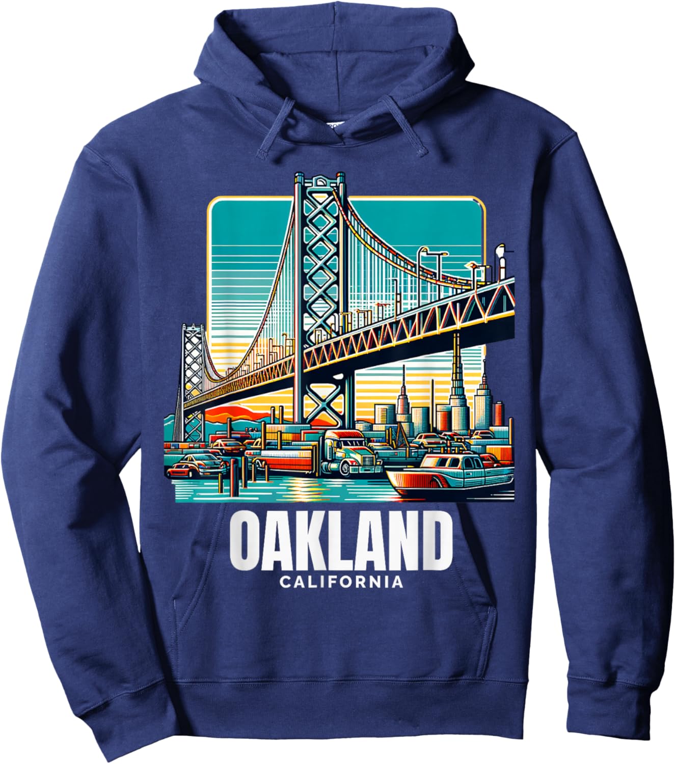 Oakland California Port of Oakland Bay Bridge Bay Area Love Hoodie - Hoodie | Navy