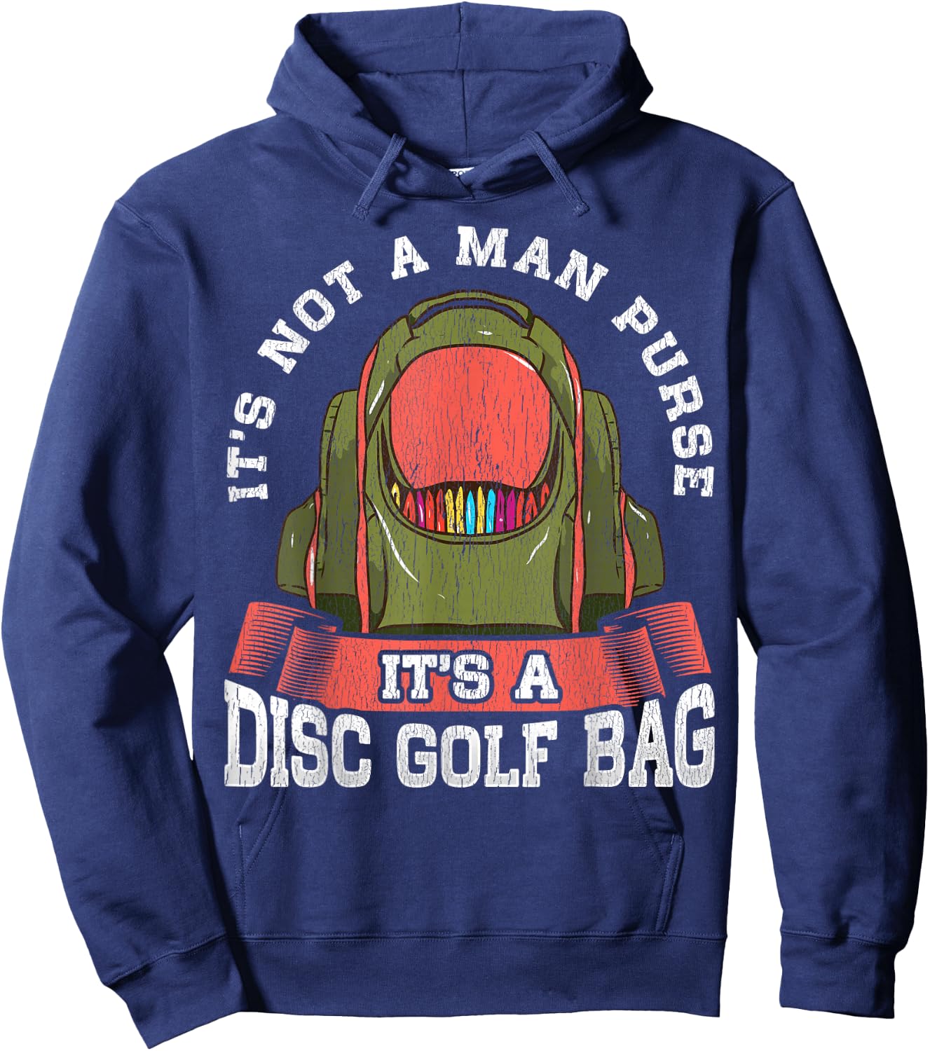 Disc Golfer Quote Funny Golf Bag Man Purse Golfing Hoodie - Hoodie | Navy