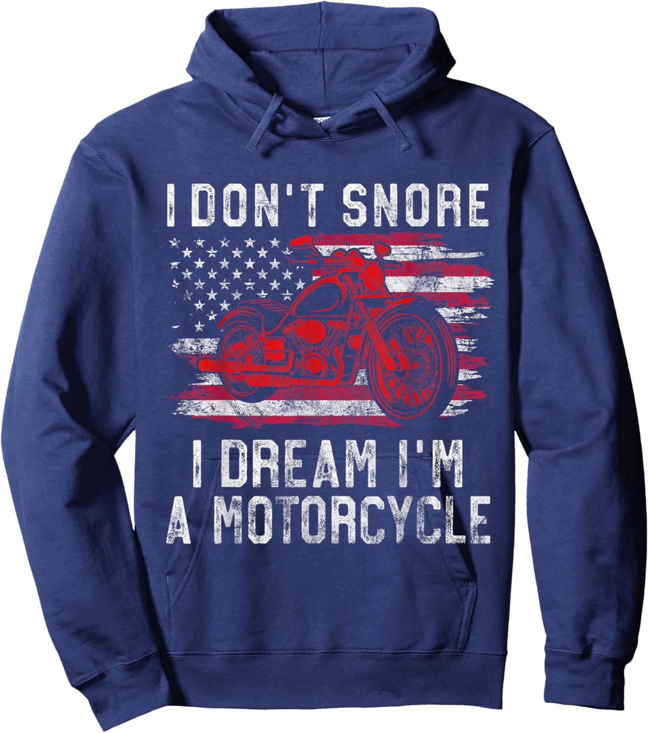 I Don't Snore I Dream I'm A Motorcycle Club Snoring Biker Hoodie - Hoodie | Navy