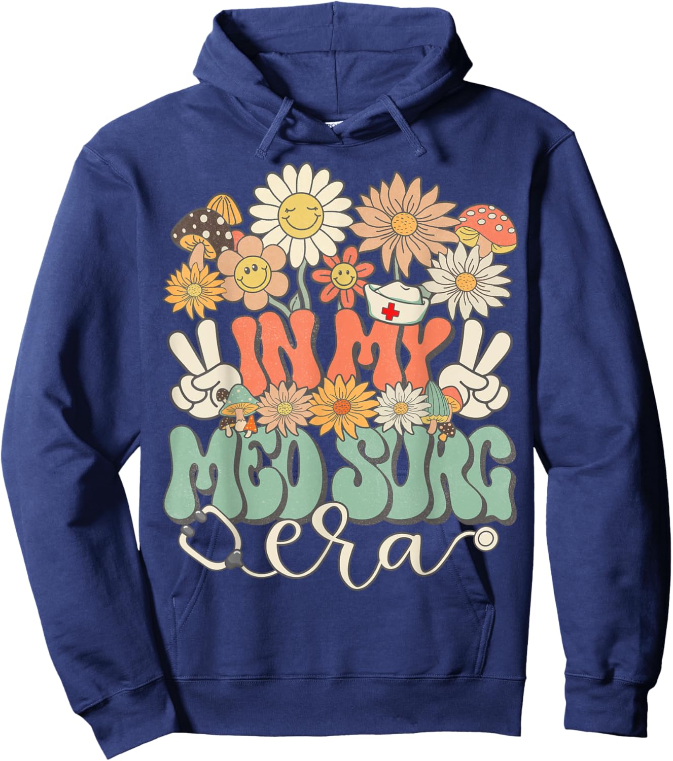 In My Med Surg Era Floral Hippie Groovy Retro Daisy Nurse Hoodie - Hoodie | Navy