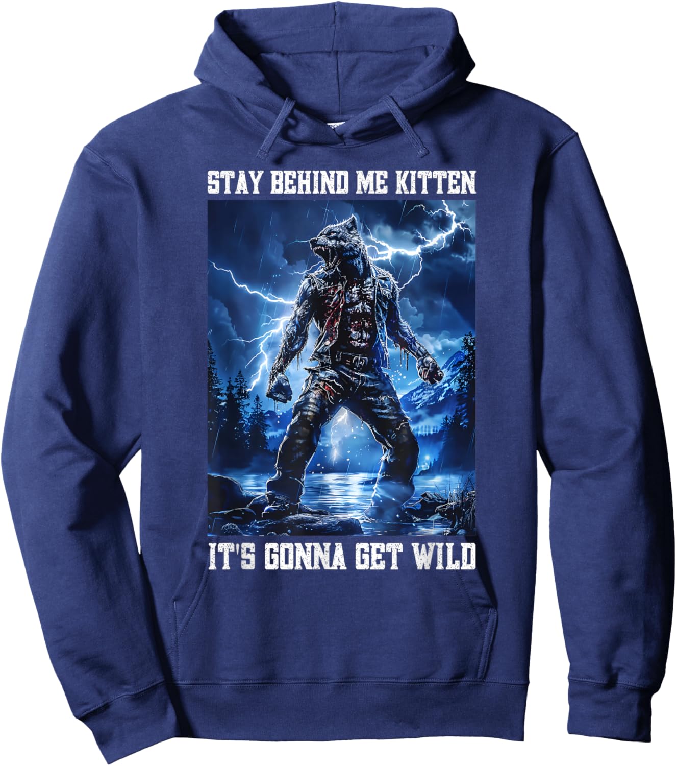 Stay Behind Me Kitten Cringy Werewolf Meme Cringe Alpha Wolf Hoodie - Hoodie | Navy