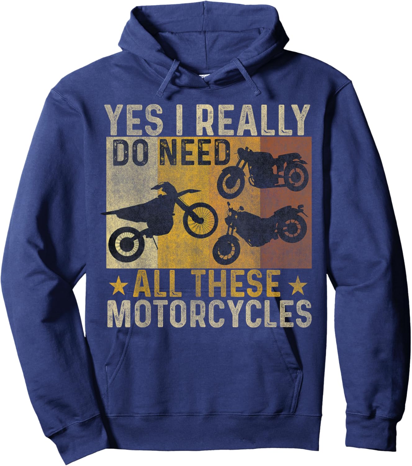 Yes I Really Do Need All These Motorcycles funny biker bike Hoodie - Hoodie | Navy