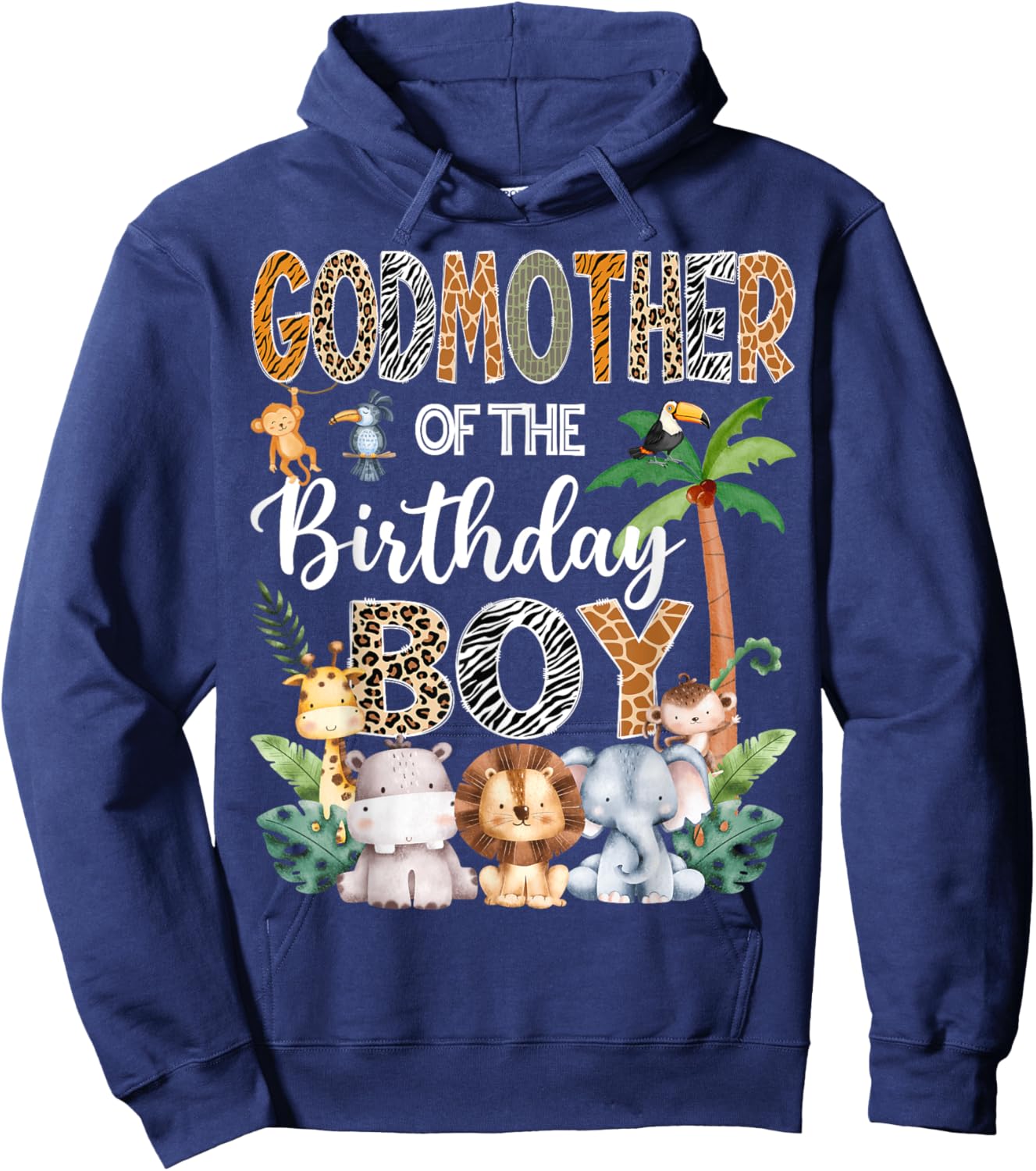 GodMother Of The Birthday Boy Safari Jungle Bday Party Hoodie - Hoodie | Navy