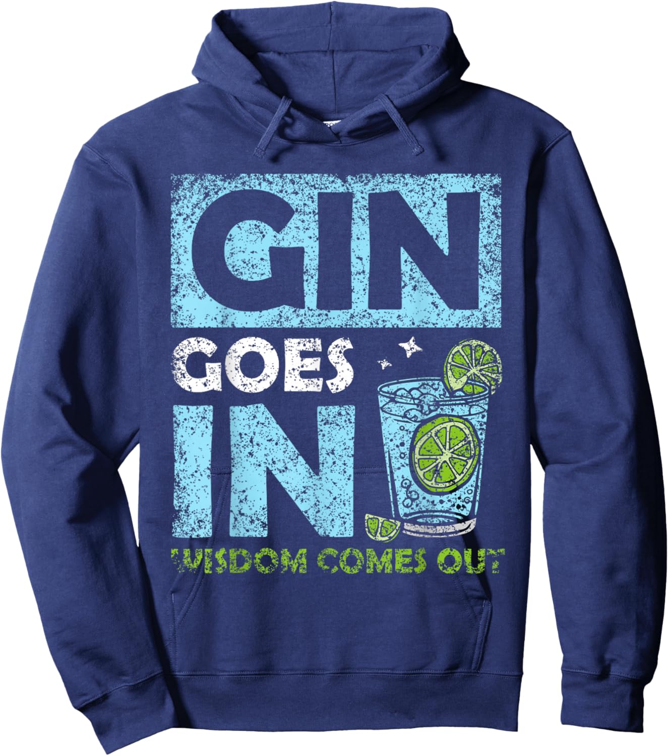 Gin Geht Rein Wisdom Comes Out Drinking Gins Drinking Gin Hoodie - Hoodie | Navy