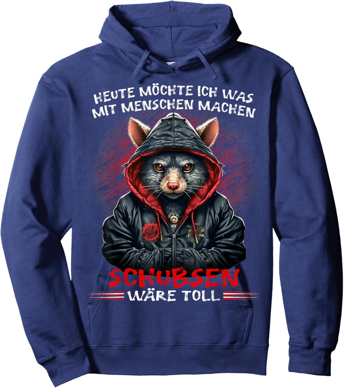 Heute möchte ich was mit Menschen machen Schubsen wäre toll Hoodie - Hoodie | Navy