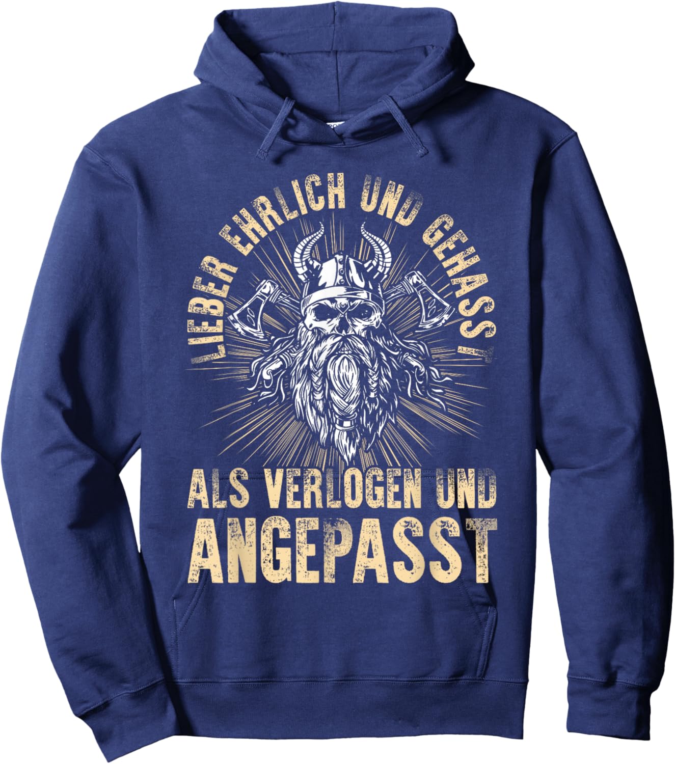 Lieber Ehrlich Und Gehasst Als Verlogen Und Angepasst Hoodie - Hoodie | Navy
