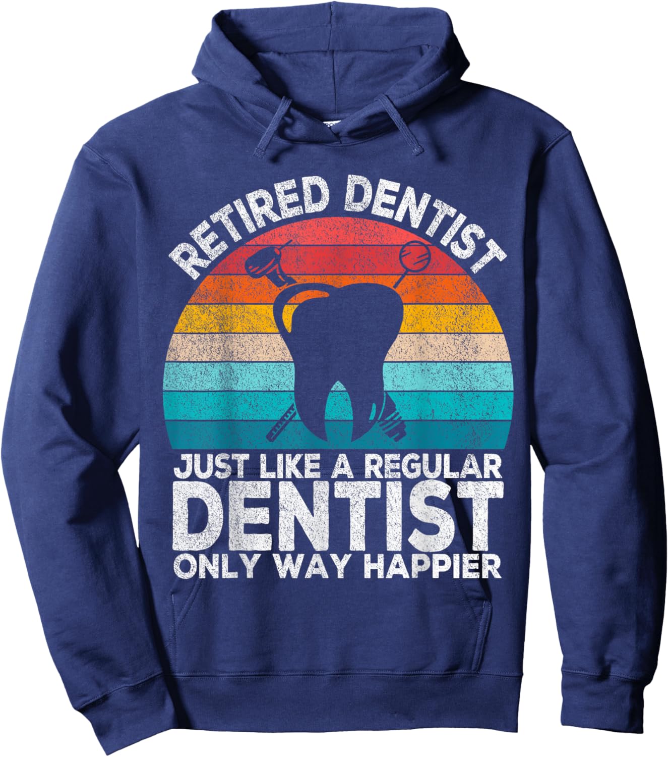 Retired Dentist Just Like A Normal Dentist Retro Hoodie - Hoodie | Navy
