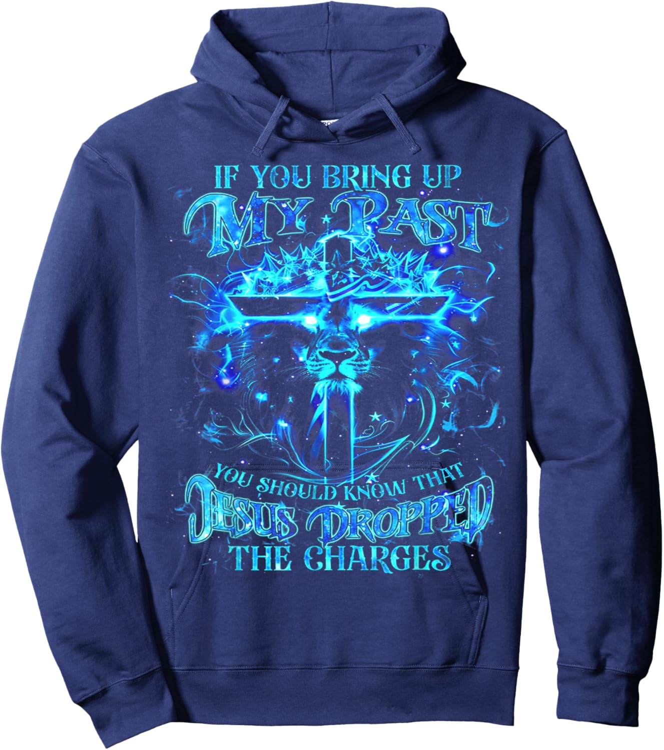 If You Bring Up My Past You Should Know That Jesus - Lion Hoodie - Hoodie | Navy