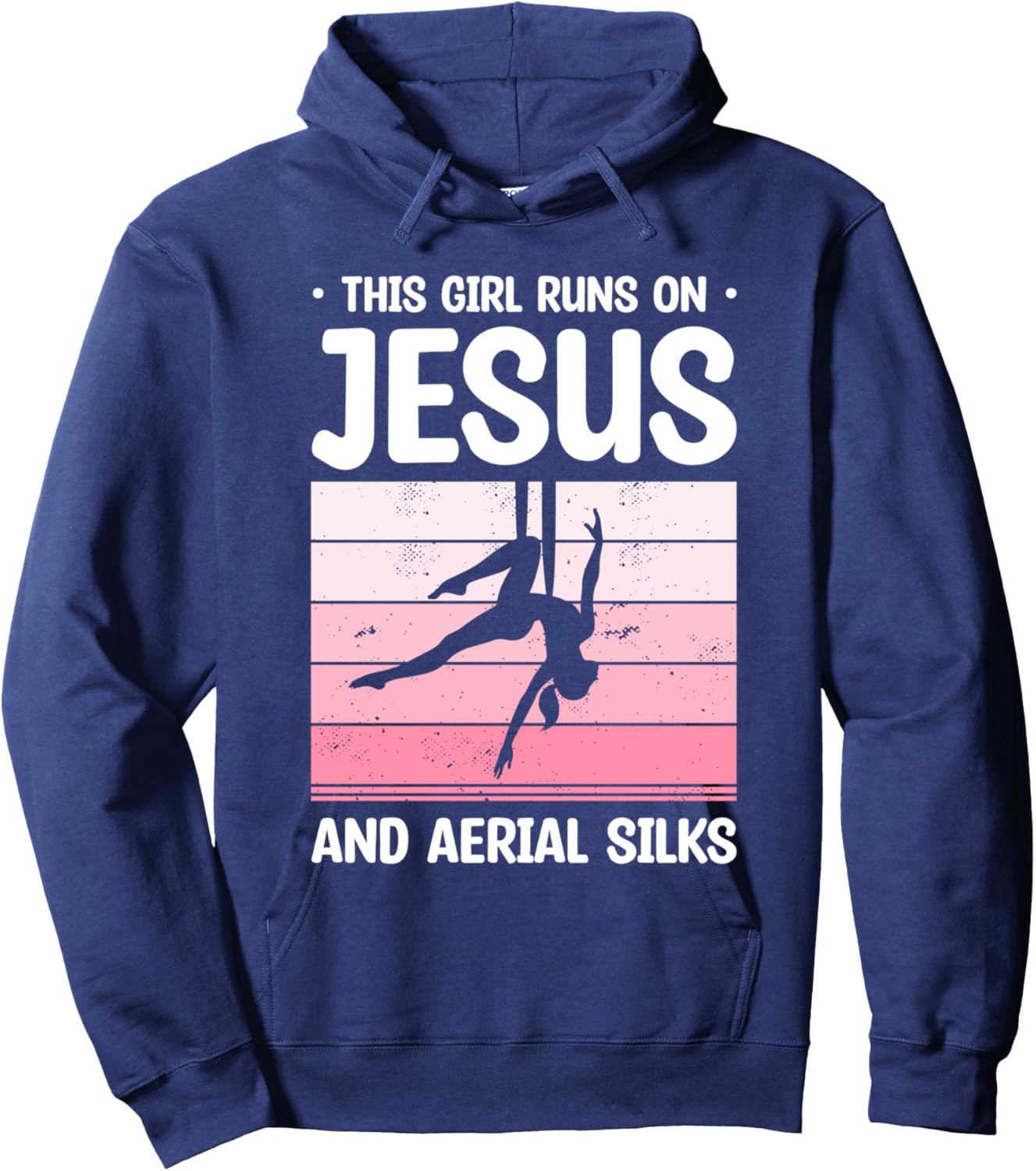 This Girl Runs On Jesus And Aerial Silks Aerialist Yoga Hoodie - Hoodie | Navy