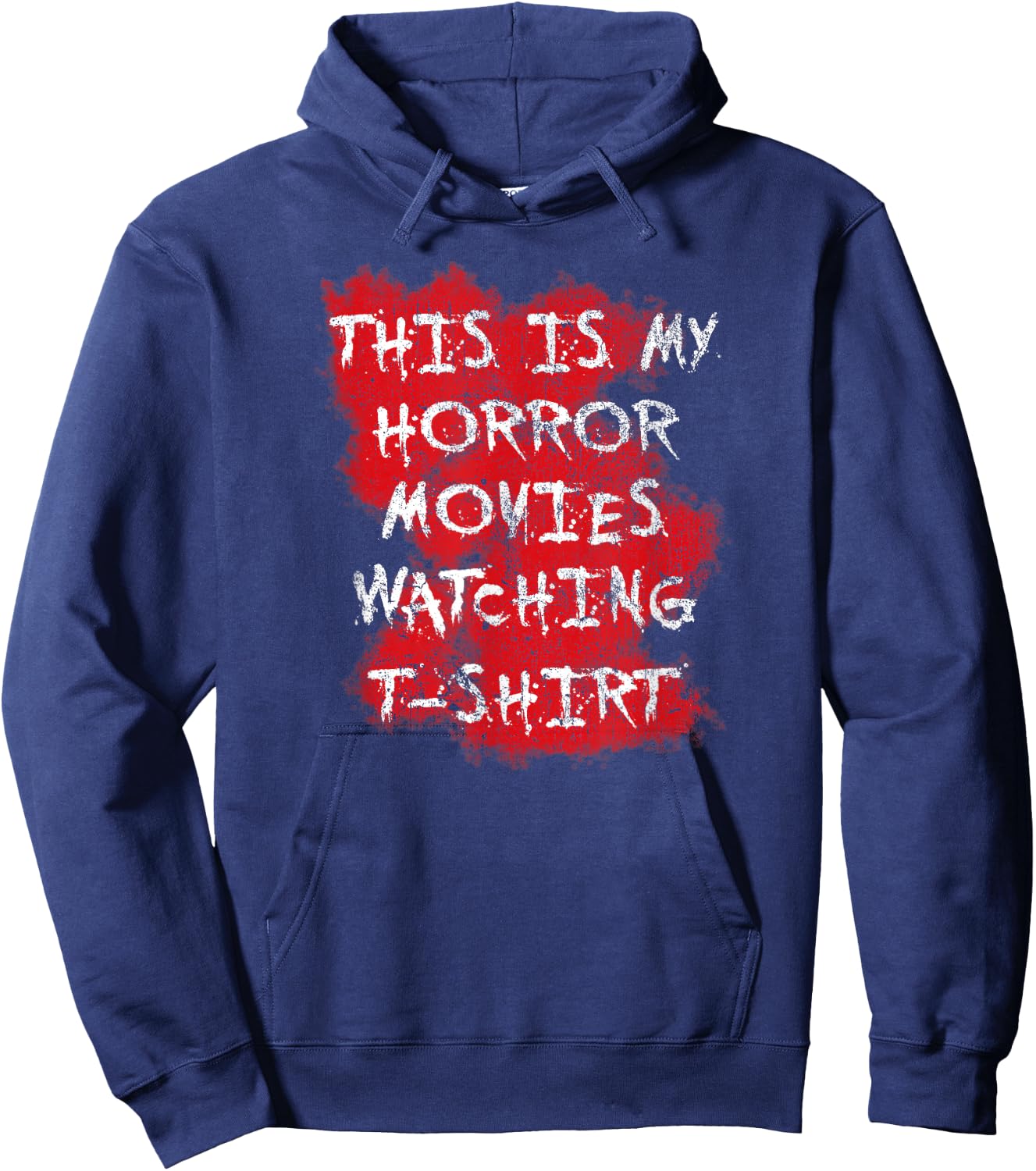 The Scariest Horror Movie That Will Make The Scary Movie Of Everyone Hoodie - Hoodie | Navy