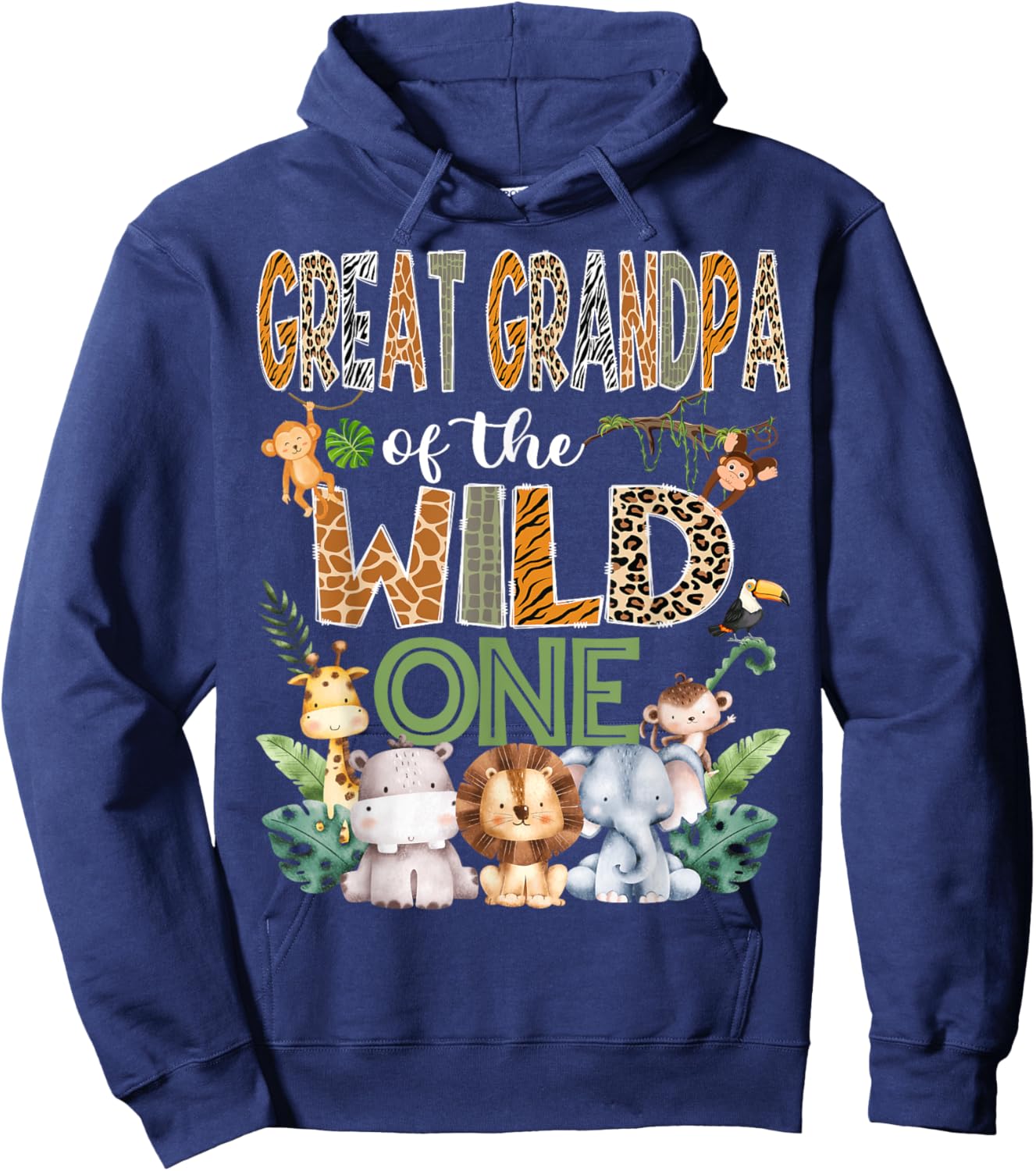 Great Grandpa Of The Wild One 1St Birthday Safari Zoo Jungle Hoodie - Hoodie | Navy