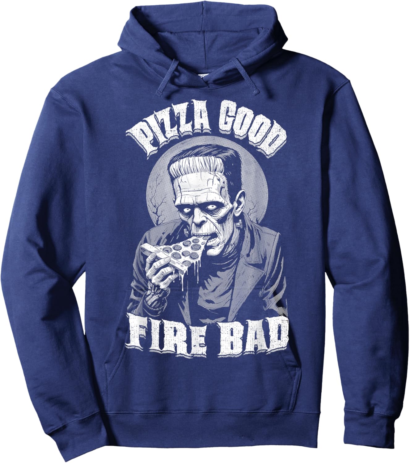 Pizza Good Fire Bad Funny Frankenstein Halloween Slice Chef Hoodie - Hoodie | Navy