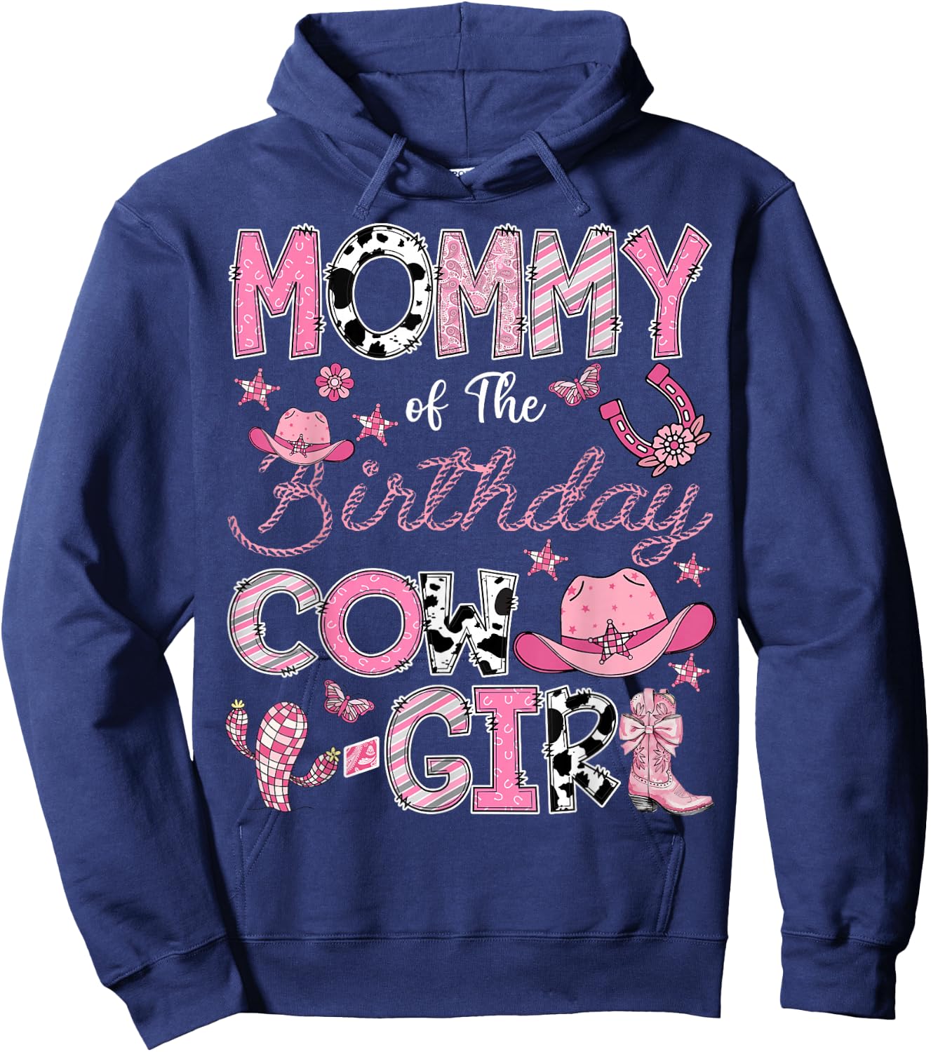 Mommy Of The Birthday Cow Girl Rodeo Cowgirl Birthday Hoodie - Hoodie | Navy