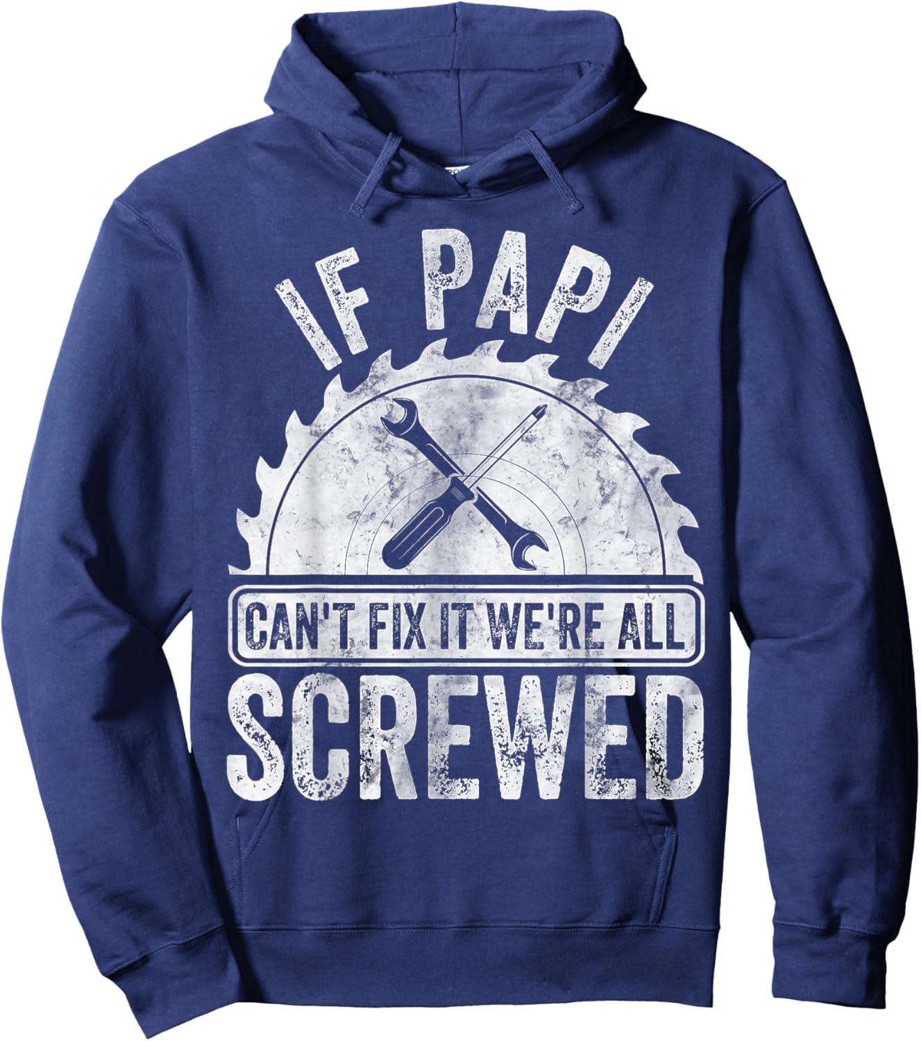 If Papi Can't Fix It We're All Screwed Shirt Father's Day Hoodie - Hoodie | Navy