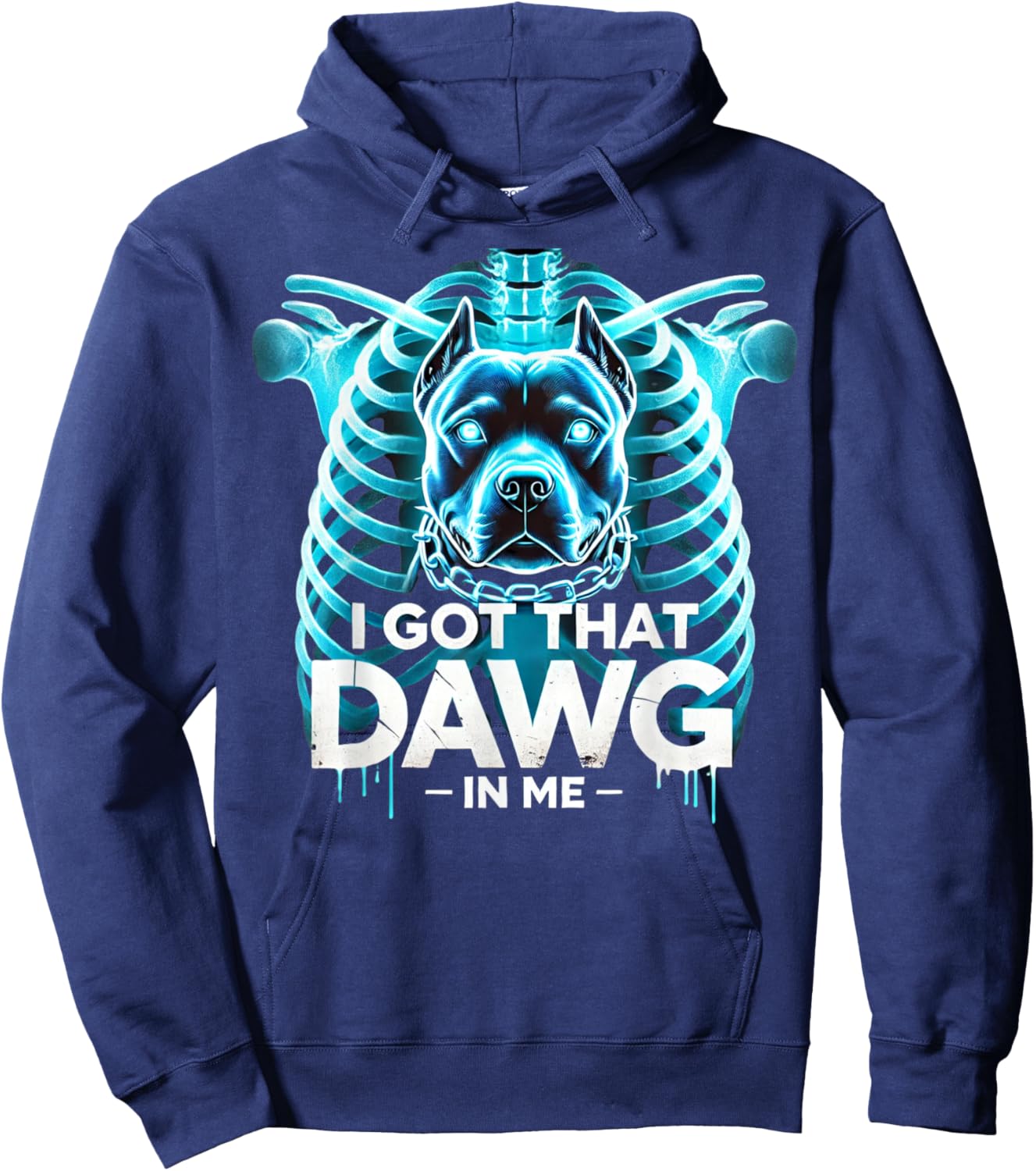 I Got That Dawg In Me Xray Pitbull Ironic Meme Viral Funny Hoodie - Hoodie | Navy