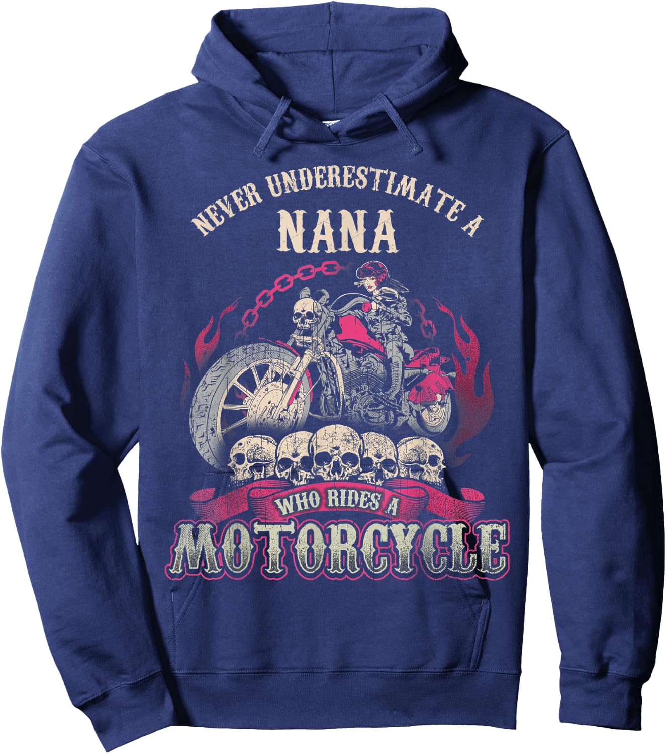 Nana Biker Chick Never Underestimate Motorcycle Hoodie - Hoodie | Navy