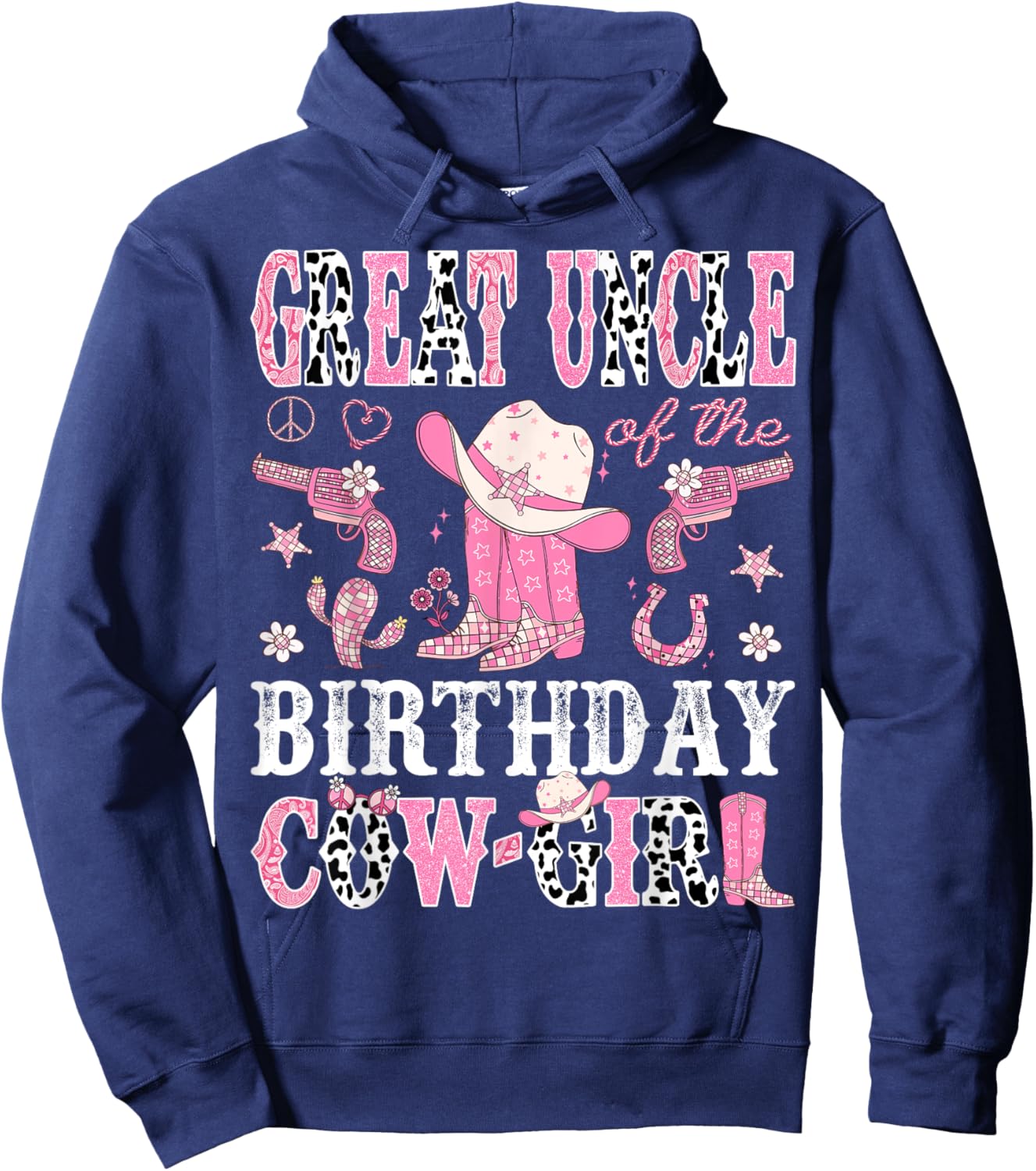 Great Uncle Of The Birthday CowGirl Pink Disco Rodeo Western Hoodie - Hoodie | Navy