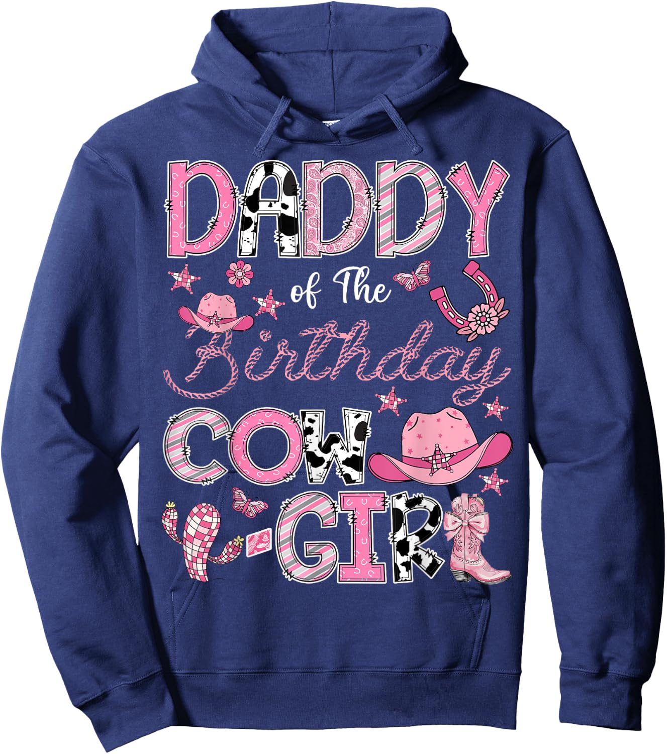 Daddy Of The Birthday Cow Girl Rodeo Cowgirl Birthday Hoodie - Hoodie | Navy