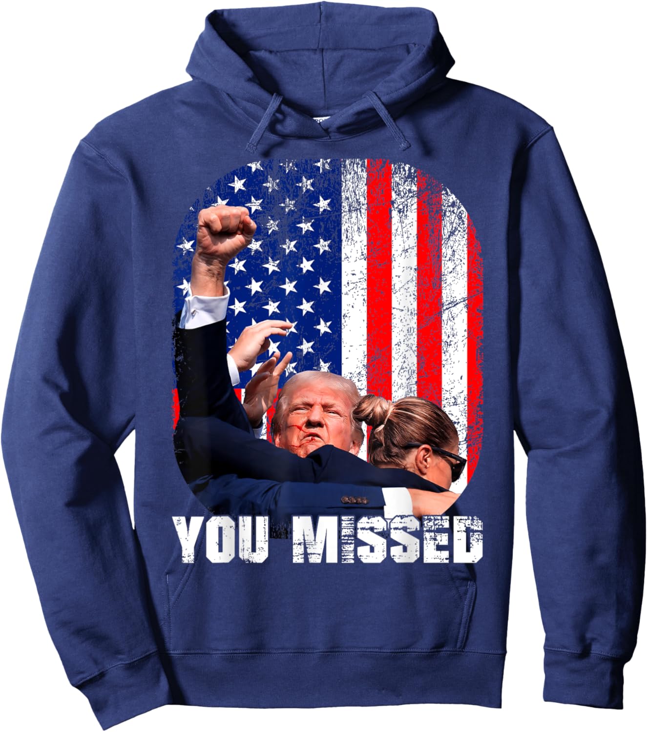 Fight Trump 2024 Election American Flag You Missed Hoodie - Hoodie | Navy