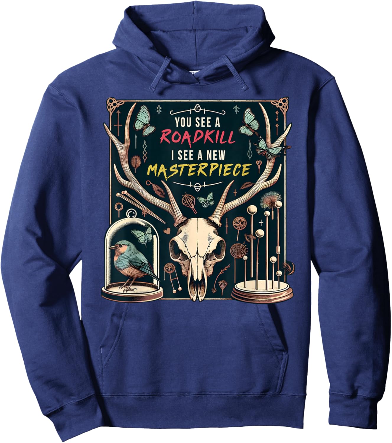 You See A Roadkill I See A New Masterpiece Taxidermy Pun Hoodie - Hoodie | Navy
