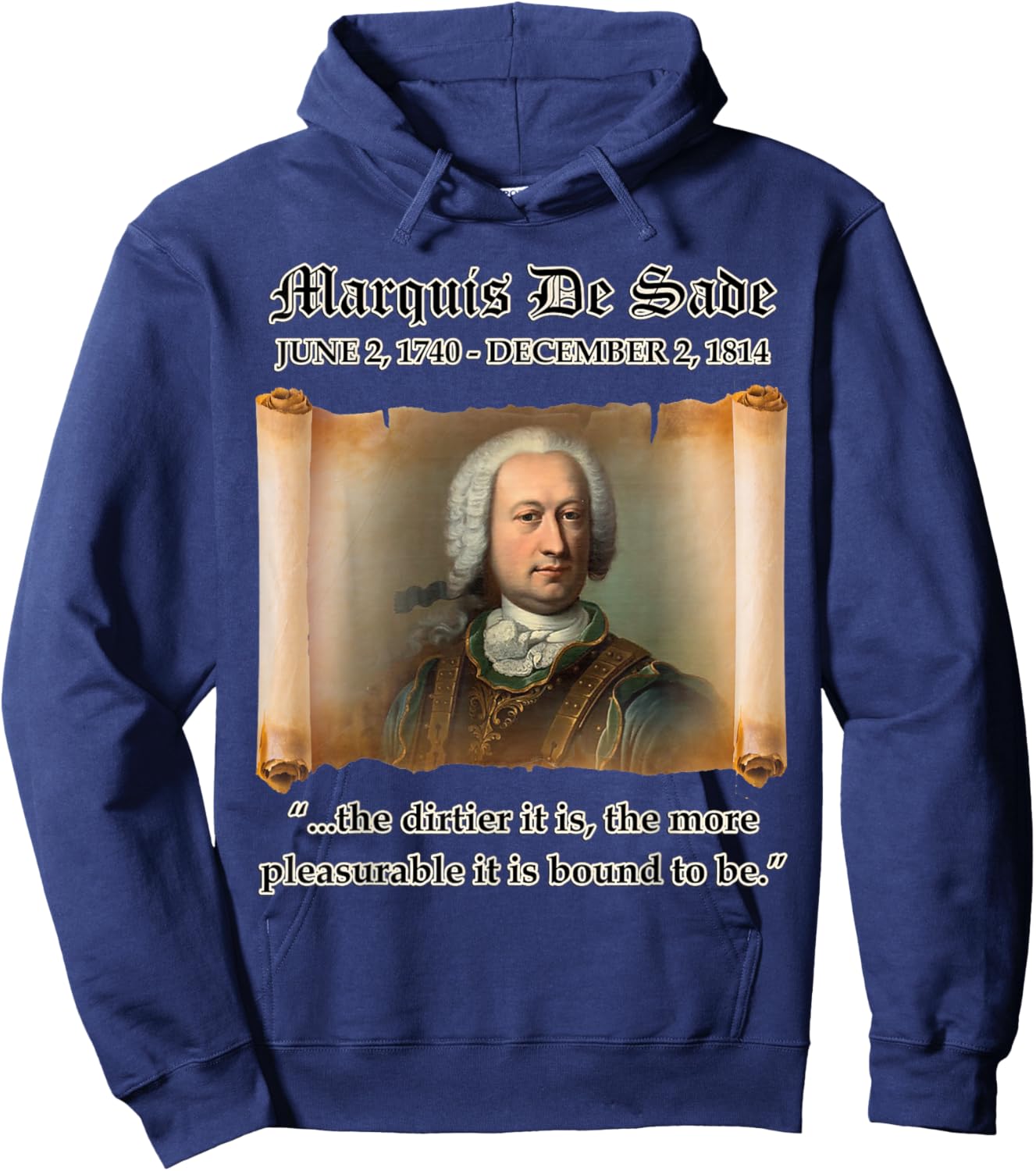 Marquis De Sade The Dirtier it is the More Pleasurable Zitat Hoodie - Hoodie | Navy