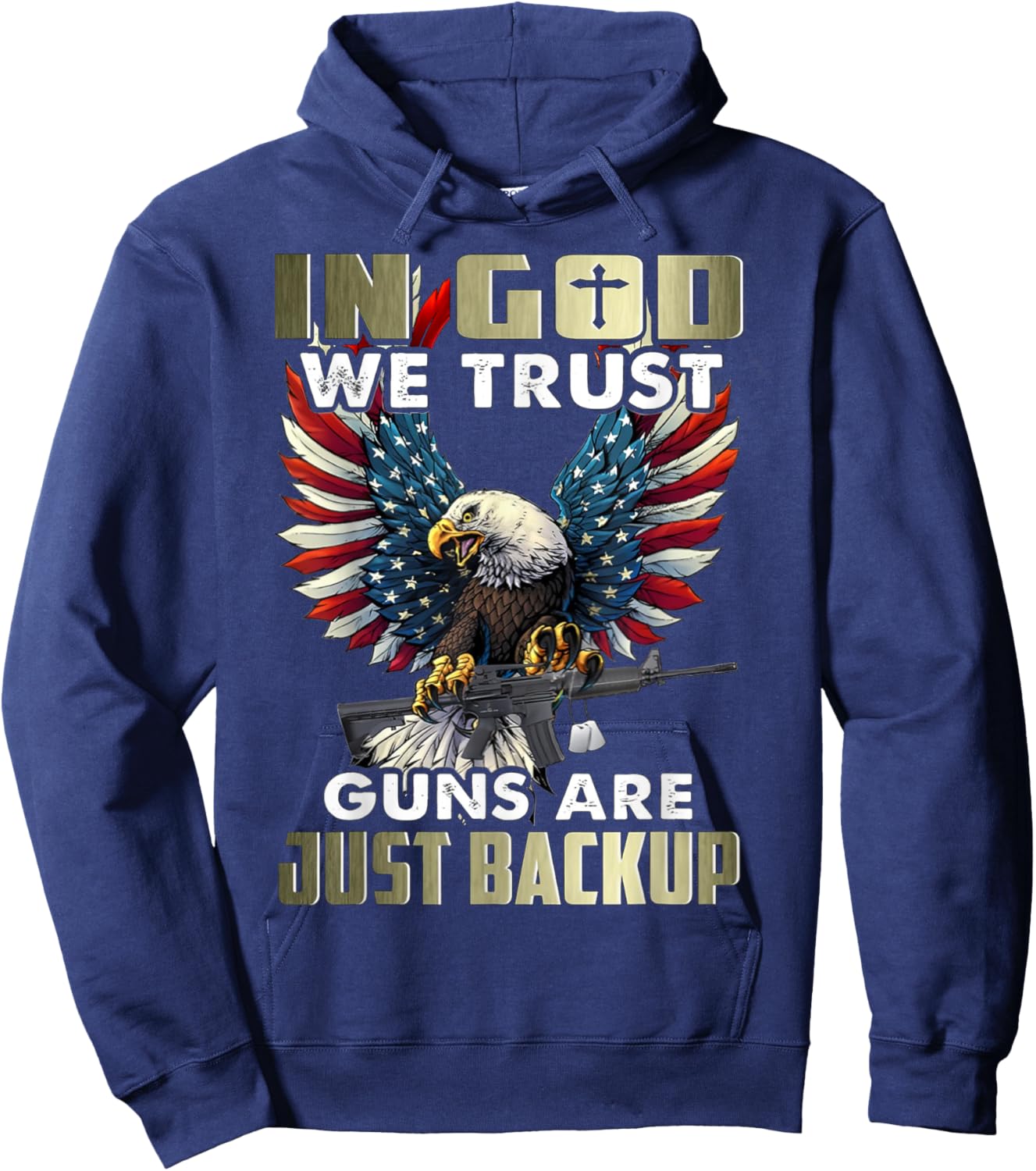 In God We Trust Guns Are Just Backup Hoodie - Hoodie | Navy