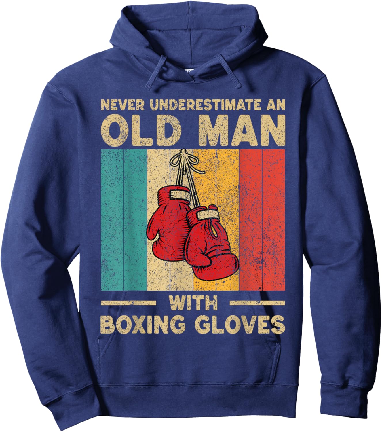 Never Underestimate an Old Man Vintage Boxing Gloves Boxer Hoodie - Hoodie | Navy