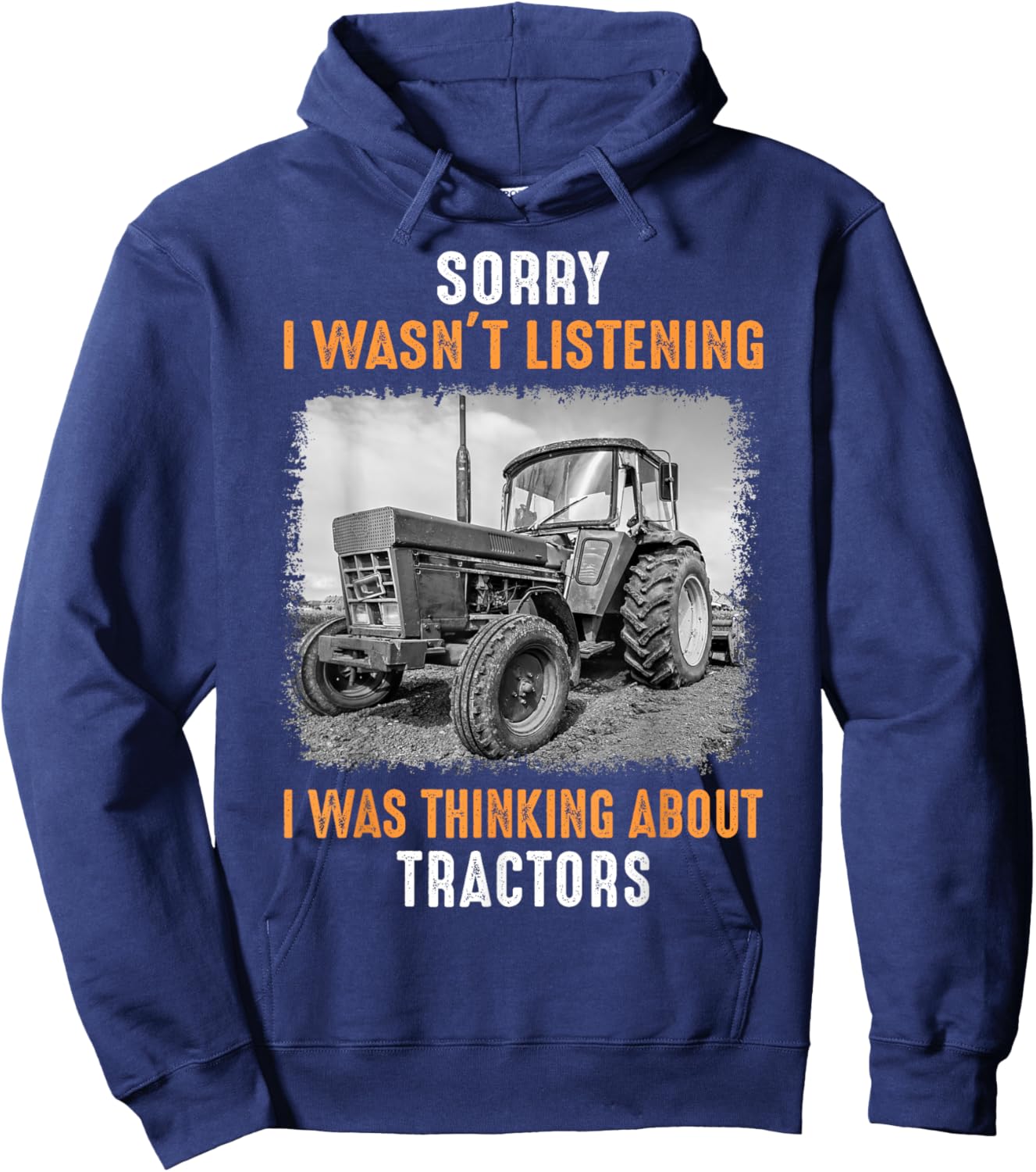 Funny Farm Tractor Saying for Driver Farming & Tractor Lover Hoodie - Hoodie | Navy
