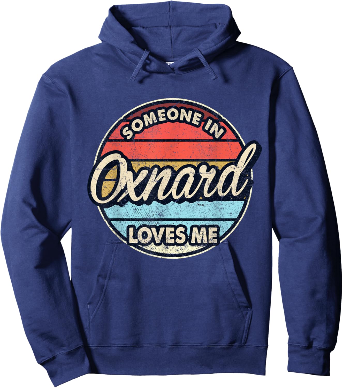 Someone In Oxnard Loves Me City US USA Hoodie - Hoodie | Navy