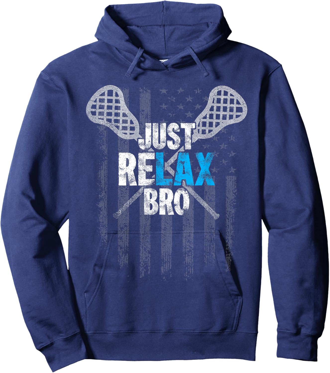 Just Relax Bro Lacrosse Sticks Distressed American Flag Hoodie - Hoodie | Navy