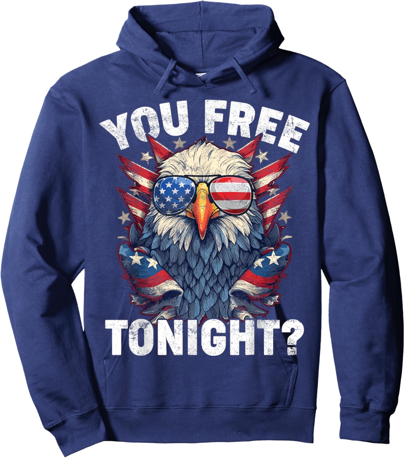 You Free Tonight Eagle American Flag 4th Of July Hoodie - Hoodie | Navy