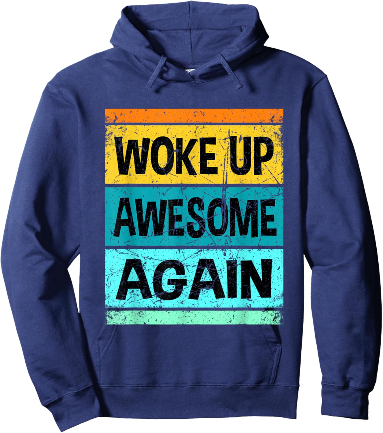 Retro Funny Woke up Awesome Again Shirt Men Women Kids Hoodie - Hoodie | Navy