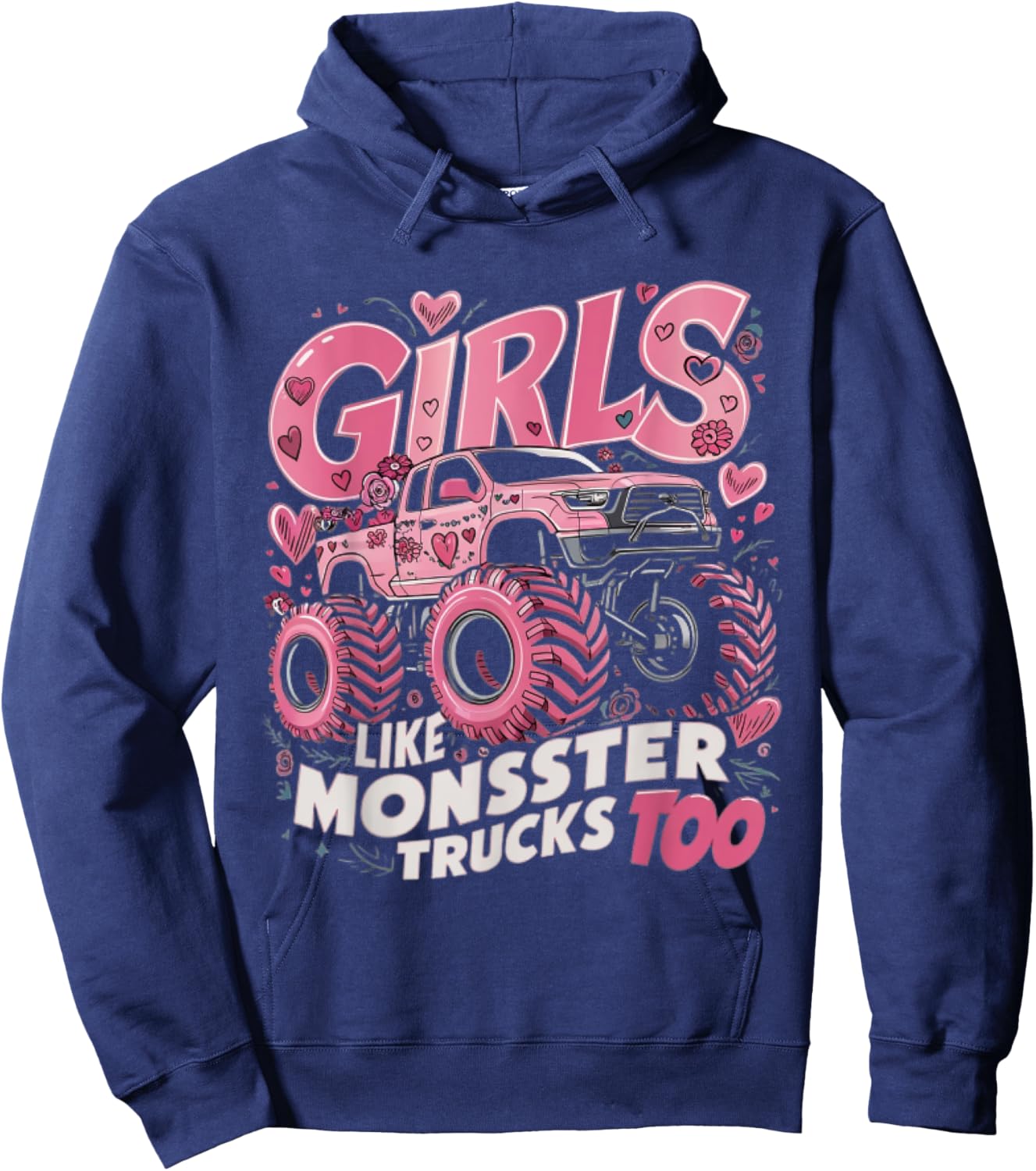 Cute Monster Truck Girls Like Monsters Too Hoodie - Hoodie | Navy