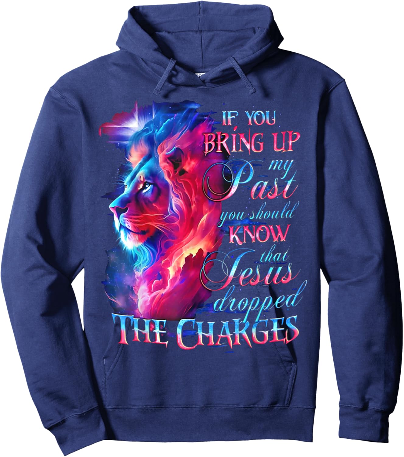 If You Bring Up My Past You Should Know That Jesus - Lion Hoodie - Hoodie | Navy