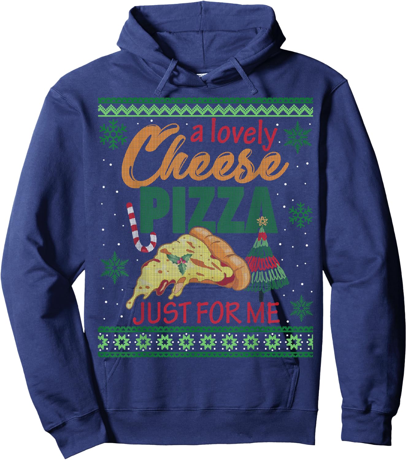 A Lovely Cheese Pizza Just For Me Alone Home Christmas Gift Hoodie - Hoodie | Navy