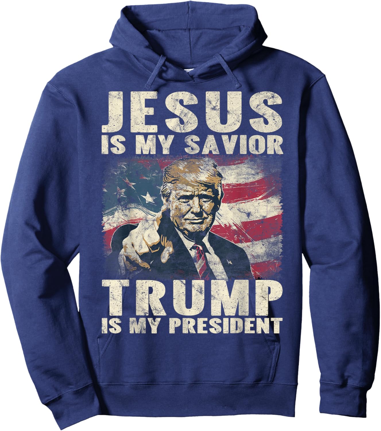 Jesus Is My Savior Trump Is My President 2024 American Flag Hoodie - Hoodie | Navy