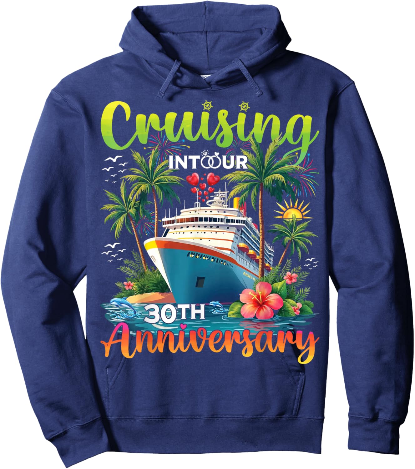 Couple Matching Cruising Into Our 30th Anniversary Cruise Hoodie - Hoodie | Navy