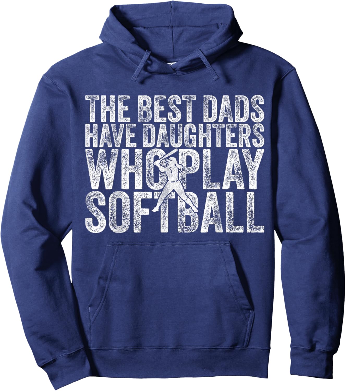 The Best Dads Have Daughters Who Play Softball Father's Day Hoodie - Hoodie | Navy