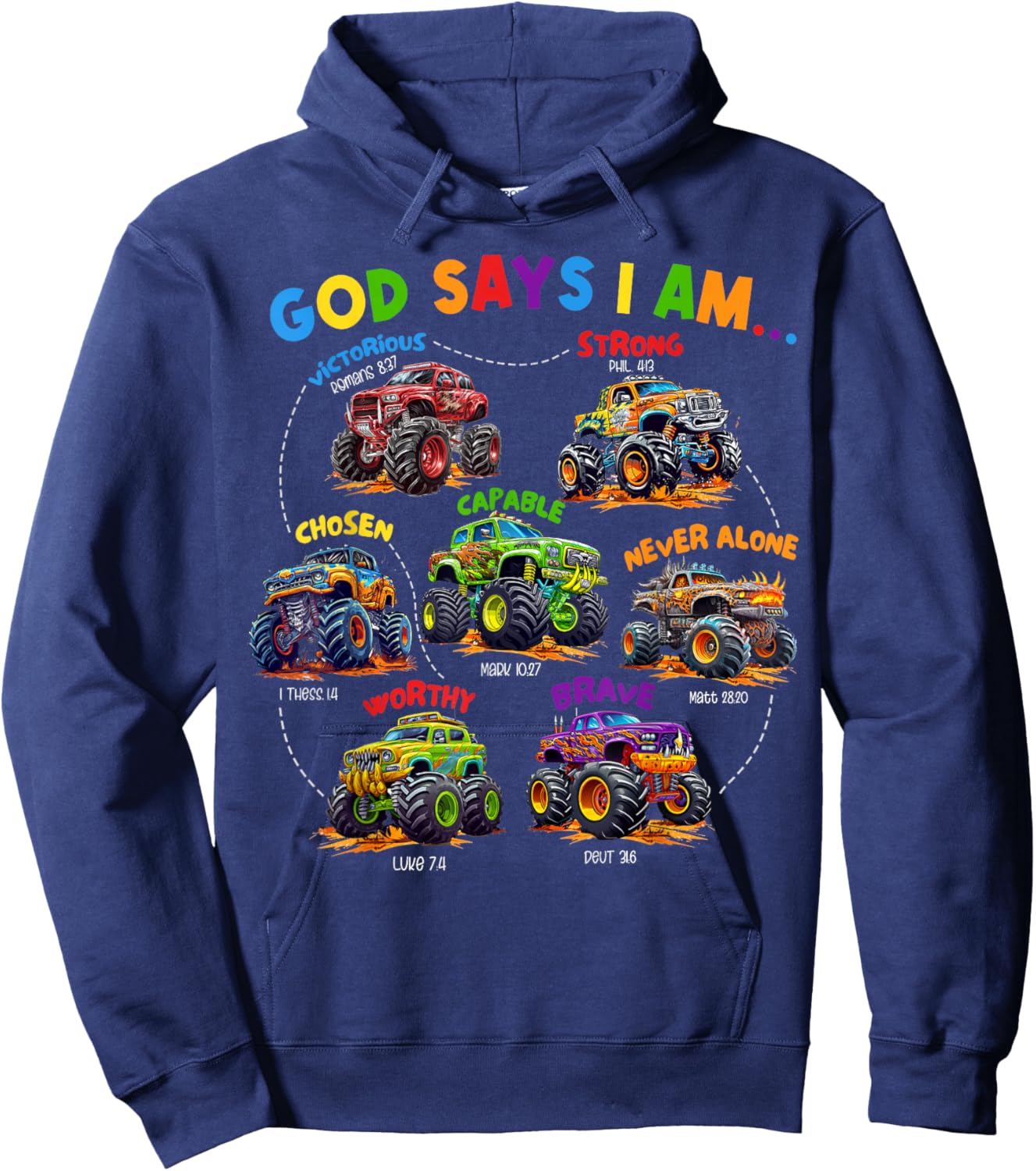 God Says I Am Monster Truck Bible Verse Religious Christian Hoodie - Hoodie | Navy