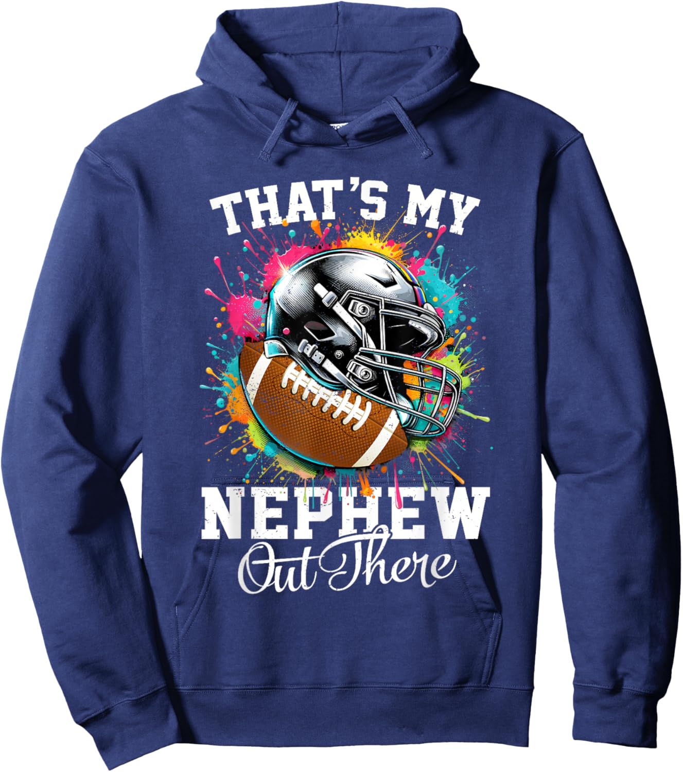That's My Nephew Out There Football Aunt Hoodie - Hoodie | Navy