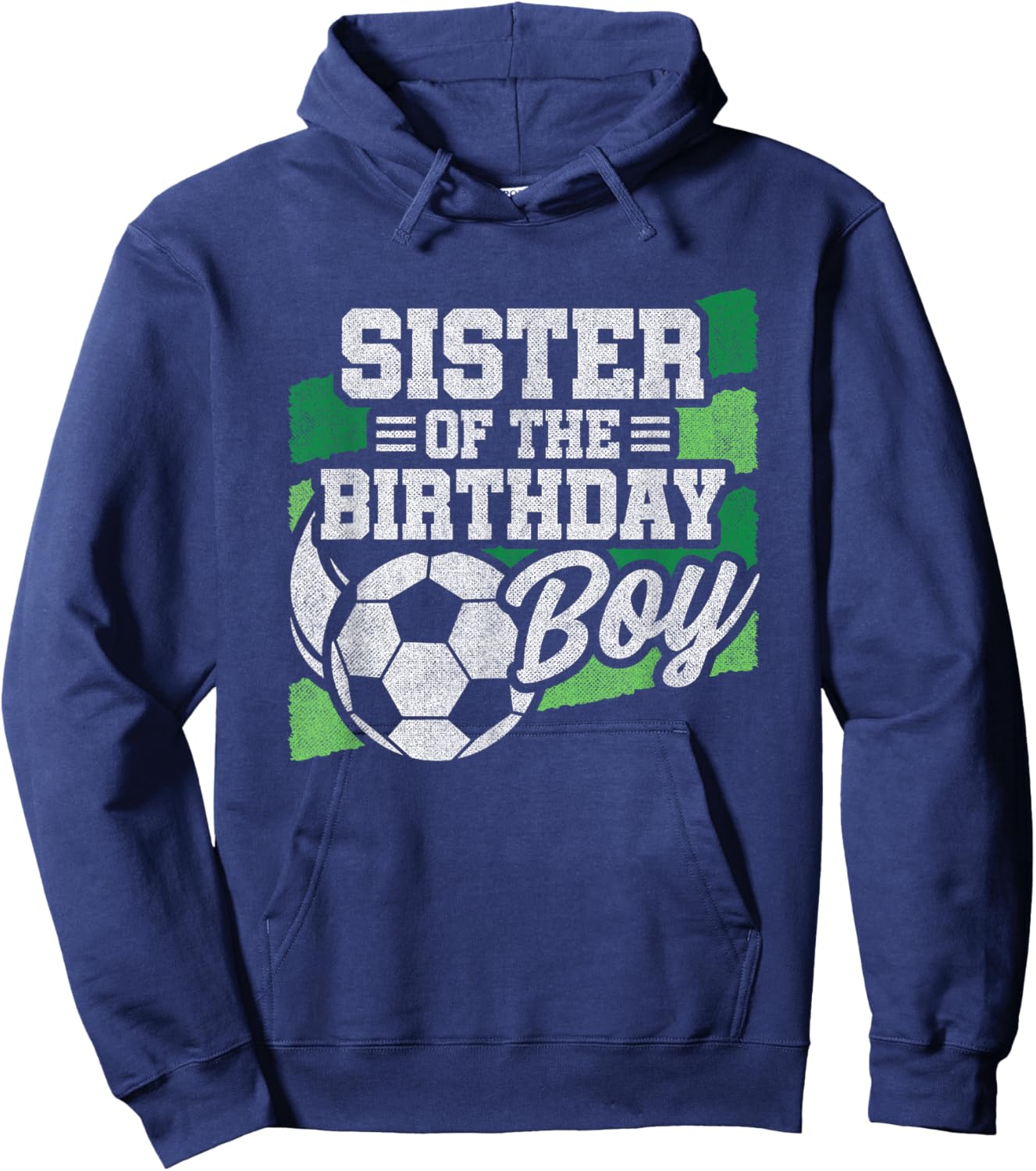 Birthday Sister - Soccer Birthday - Boys Soccer Birthday Hoodie - Hoodie | Navy